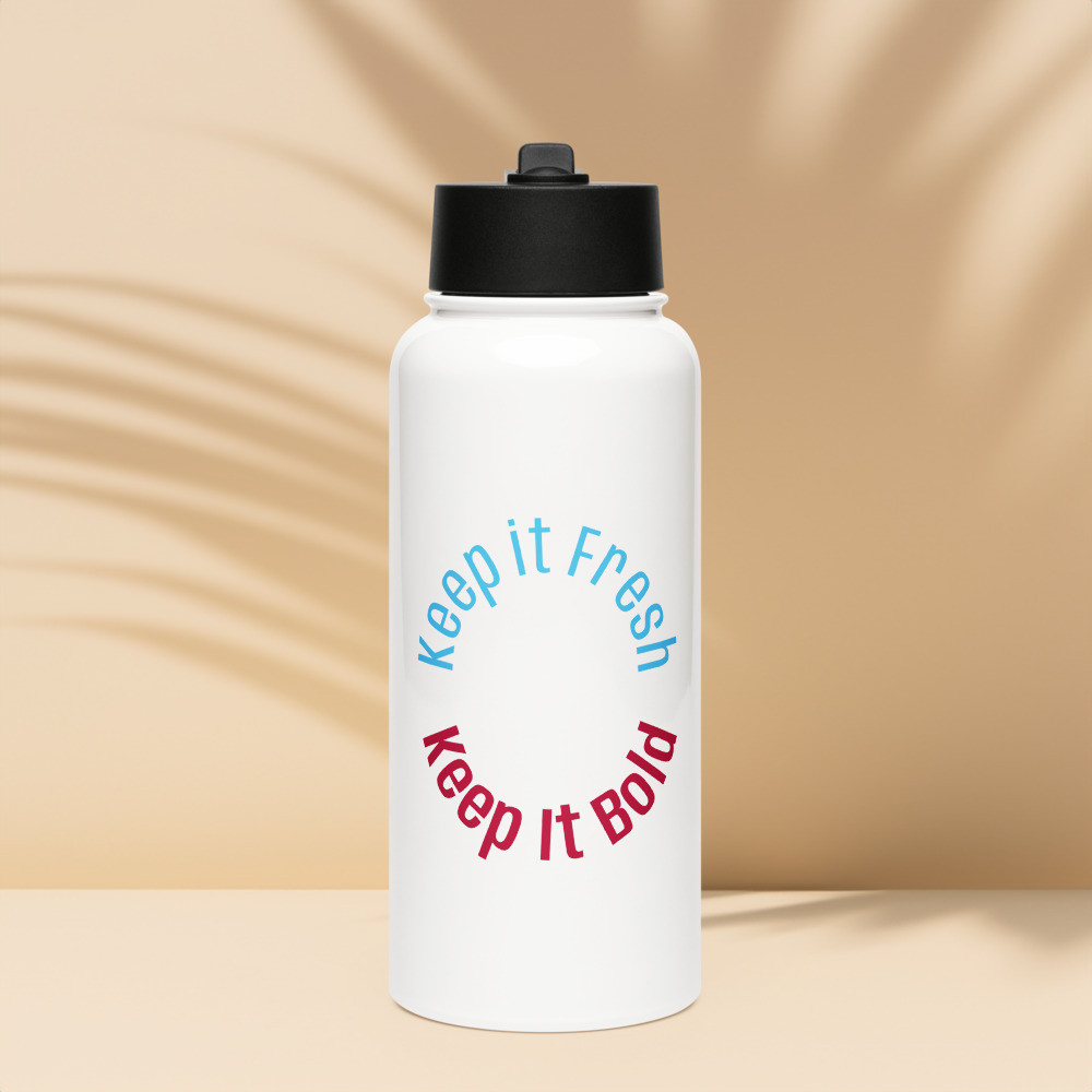 Keep it Fresh, Keep it Bold Stainless steel water bottle with a straw lid