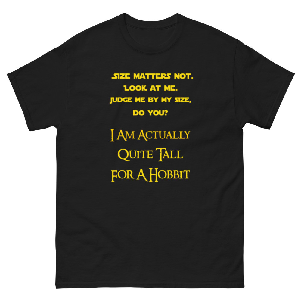 Size and Height do not make a hero Unisex classic tee
