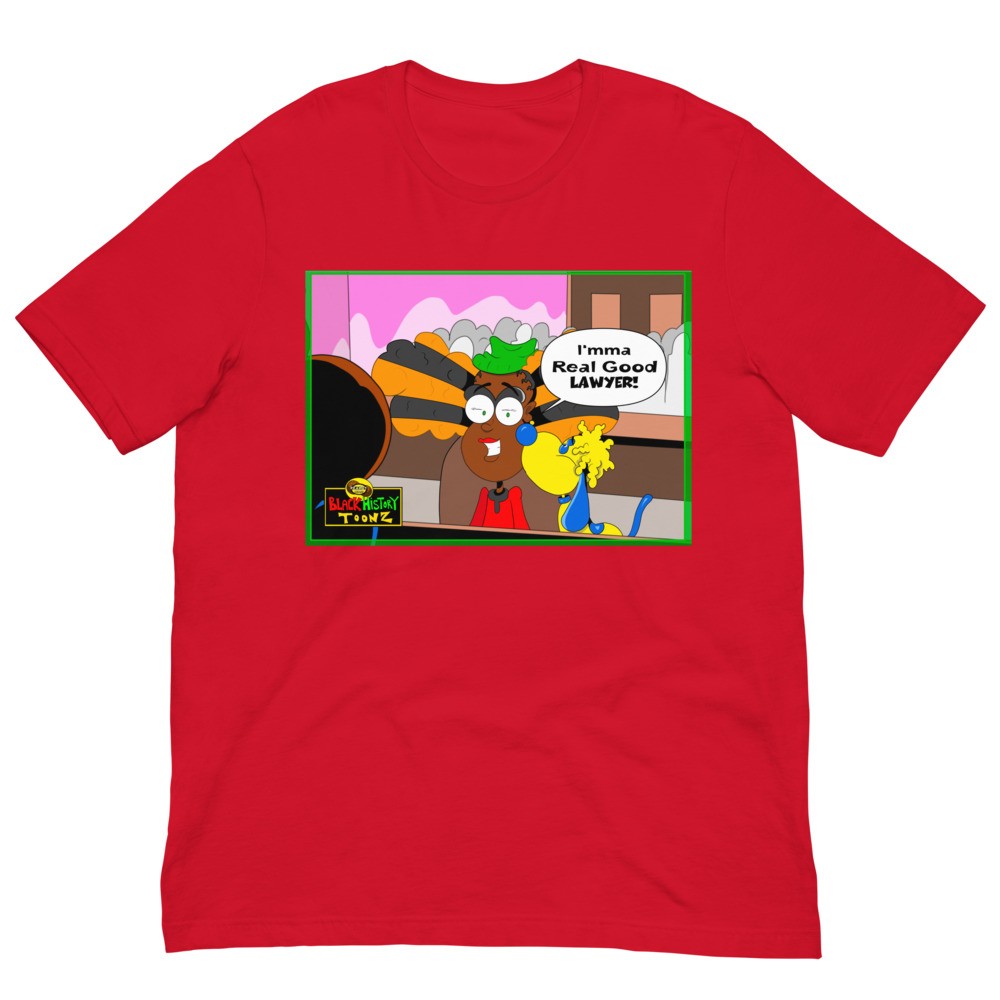 Drea: Imma Real Good Lawyer (Unisex t-shirt)