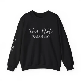 Fear Not Isaiah 41:10 Crewneck Sweatshirt | Christian Scripture Pullover