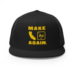 Make California Gold Again - Trucker Cap
