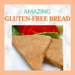 Amazing Gluten-Free Bread