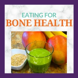Eating for Bone Health