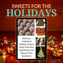 Sweets for Holidays and Special Occasions