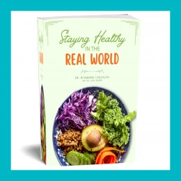 Staying Healthy in the Real World