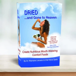 Dried and Gone to Heaven