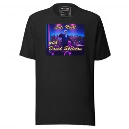 Late Night with David Skeleton - Unisex t-shirt- by G.O.A.T. Face Apparels
