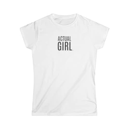 Actual Girl "Signature" Women's Fitted T shirt