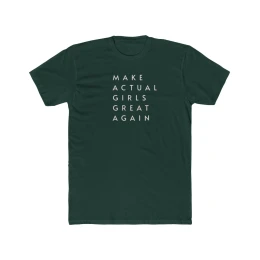 M.A.G.G.A. (MAKE ACTUAL GIRLS GREAT AGAIN) Men's T-shirt w/ DONALD TRUMP SAVE GIRLS SPORTS