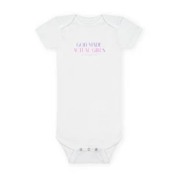 God Made Actual Girls Onesie