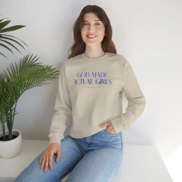 God Made Actual Girls Cross Sweatshirt