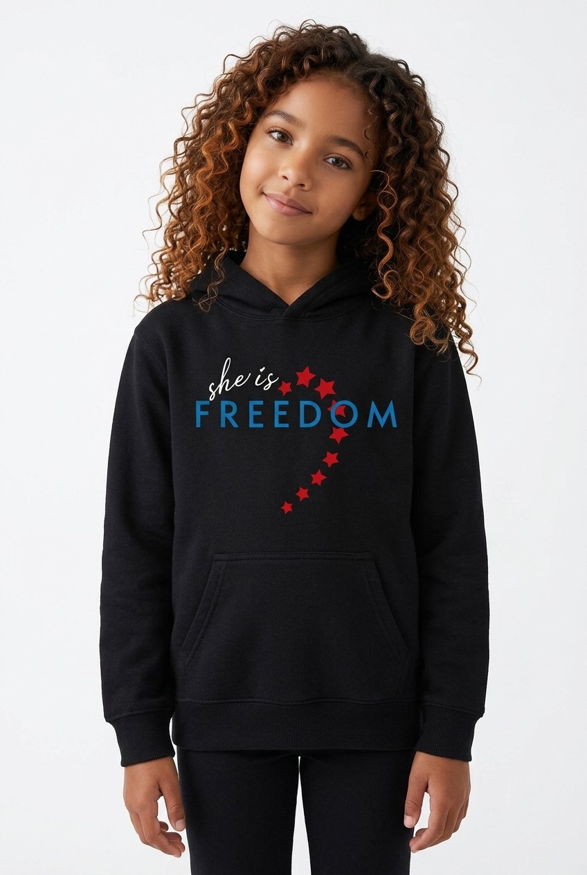 "She is Freedom" Actual Girl Hoodie -for Girls