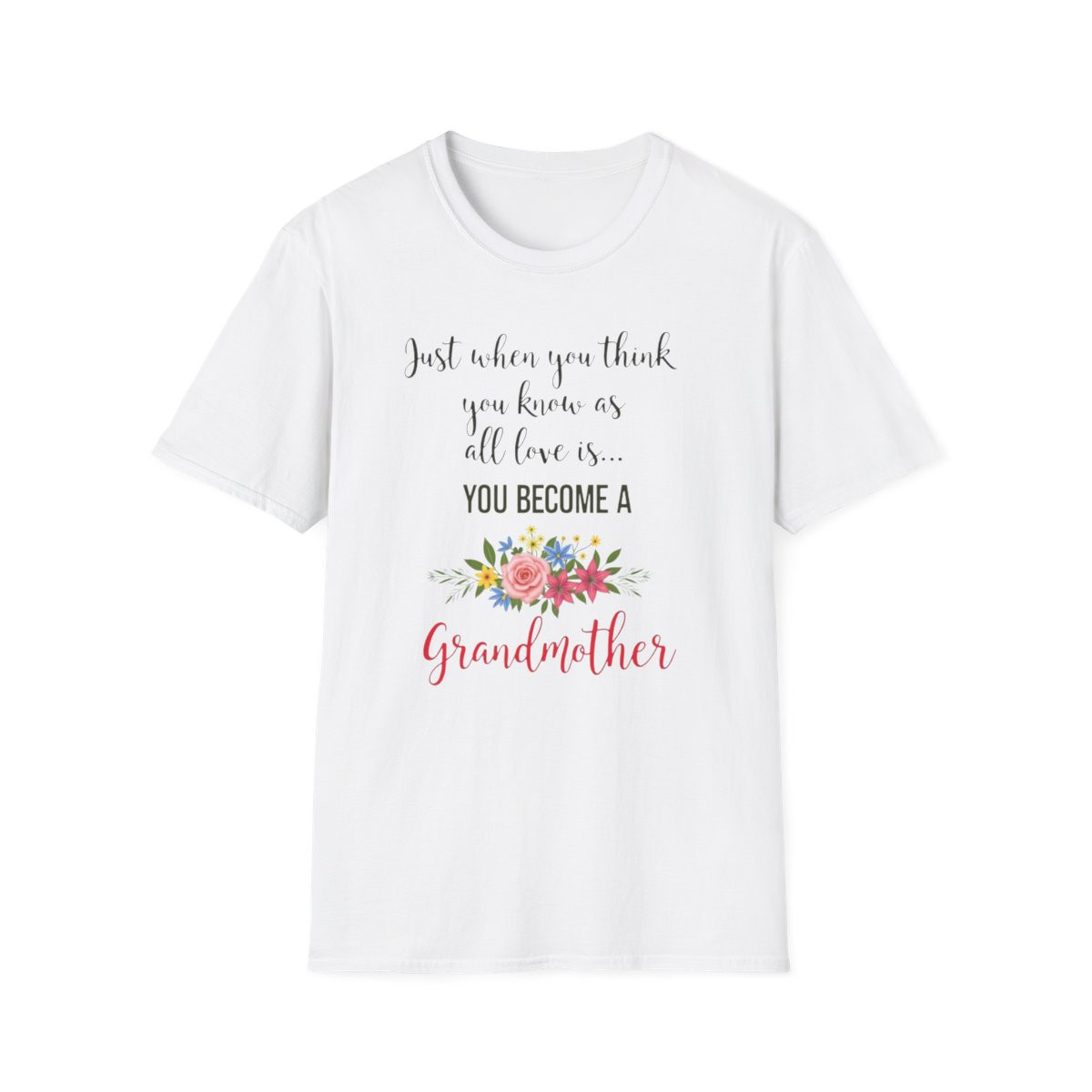 Grandmother Quote T-Shirt, Gift for Grandma