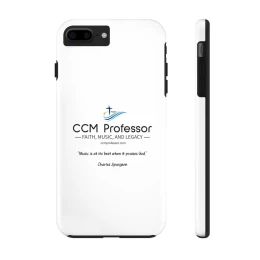 CCM Professor Inspirational Phone Cases for Music Lovers, Custom Tough Cases, Faith-based Gifts, Quote Phone Cases, Unique CCM Professor Merchandise