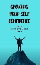 Growing Your Self Confidence ebook