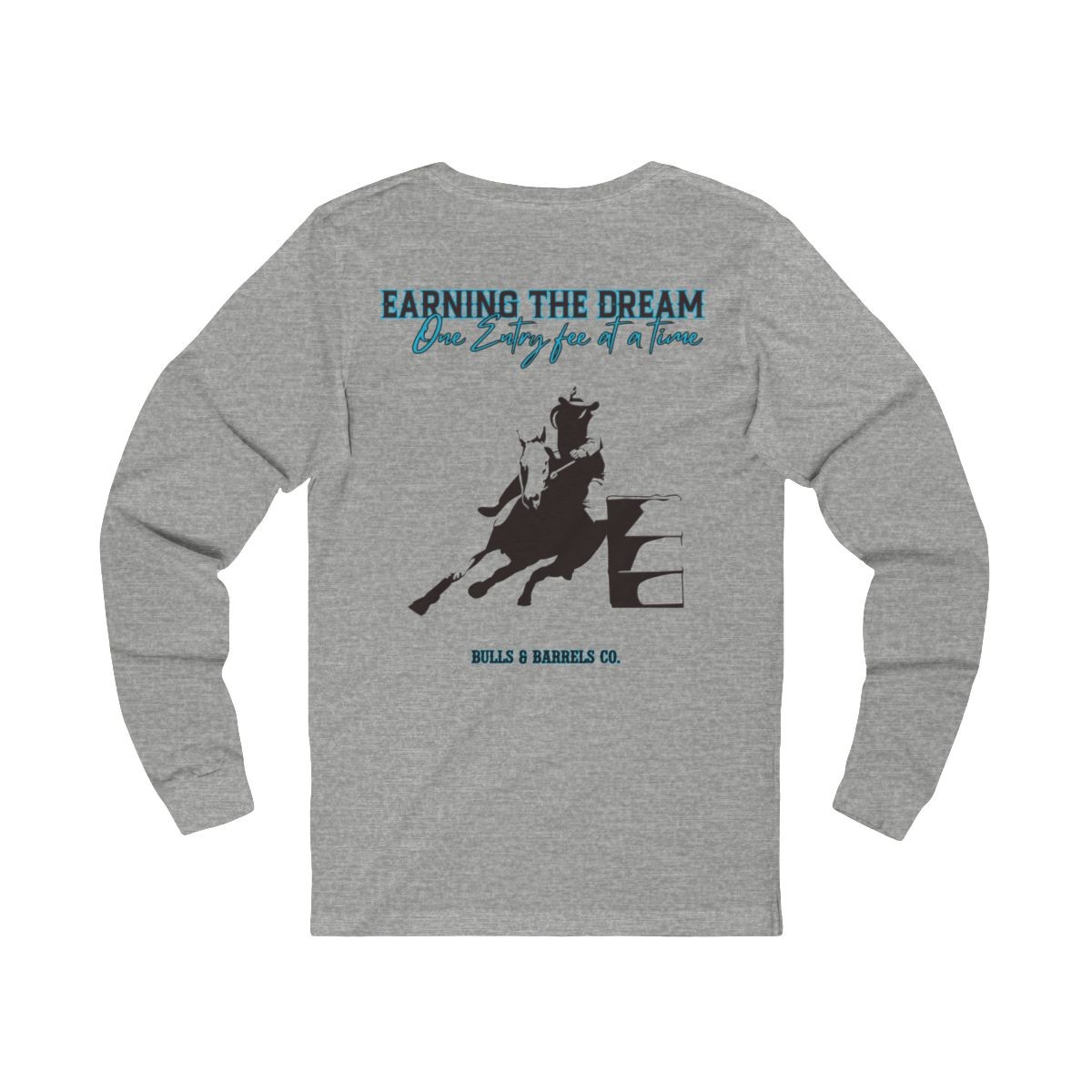 Earning the Dream Long Sleeve Tee