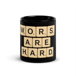 WORS ARE HARD Black Glossy Mug