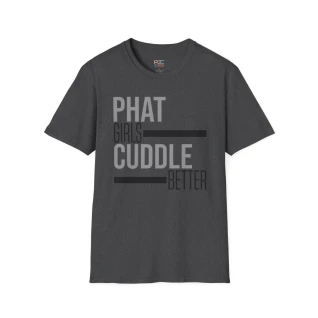 Men's Phat Girls Cuddle Better (Gray)