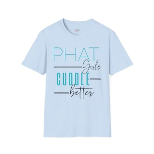 Phat Girls Cuddle Better (Turquoise)