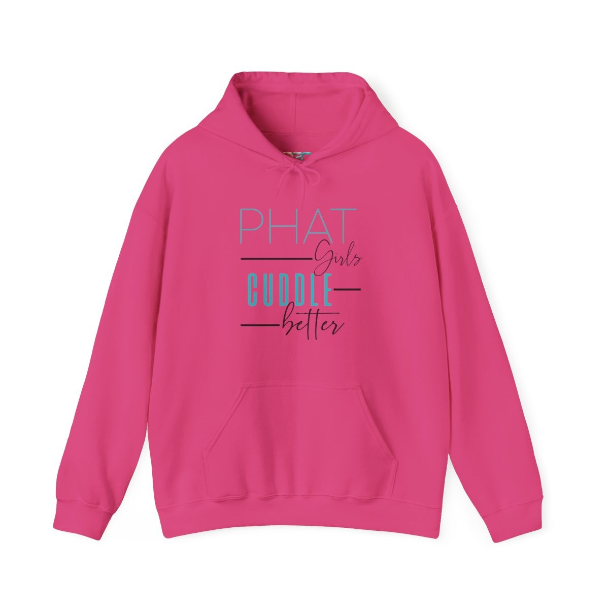Phat Girls Cuddle Better (Turquoise)
