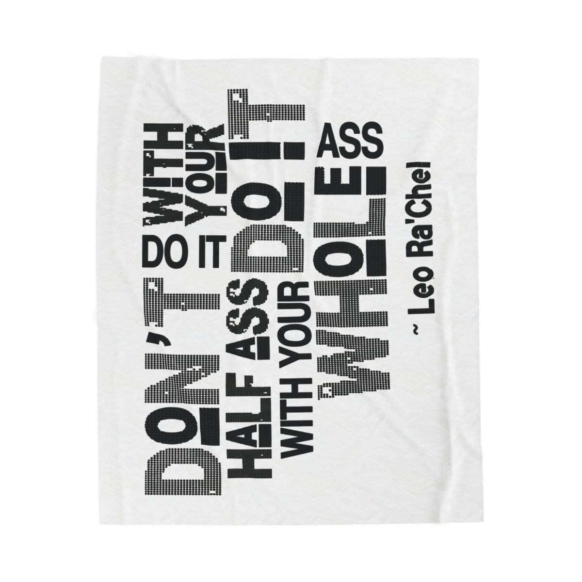 Do It With Your Whole Ass Plush Blanket