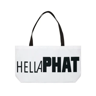 Hella PHAT Weekender Tote Bag