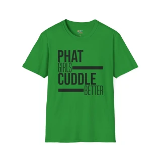 Men's Phat Girls Cuddle Better (Black)