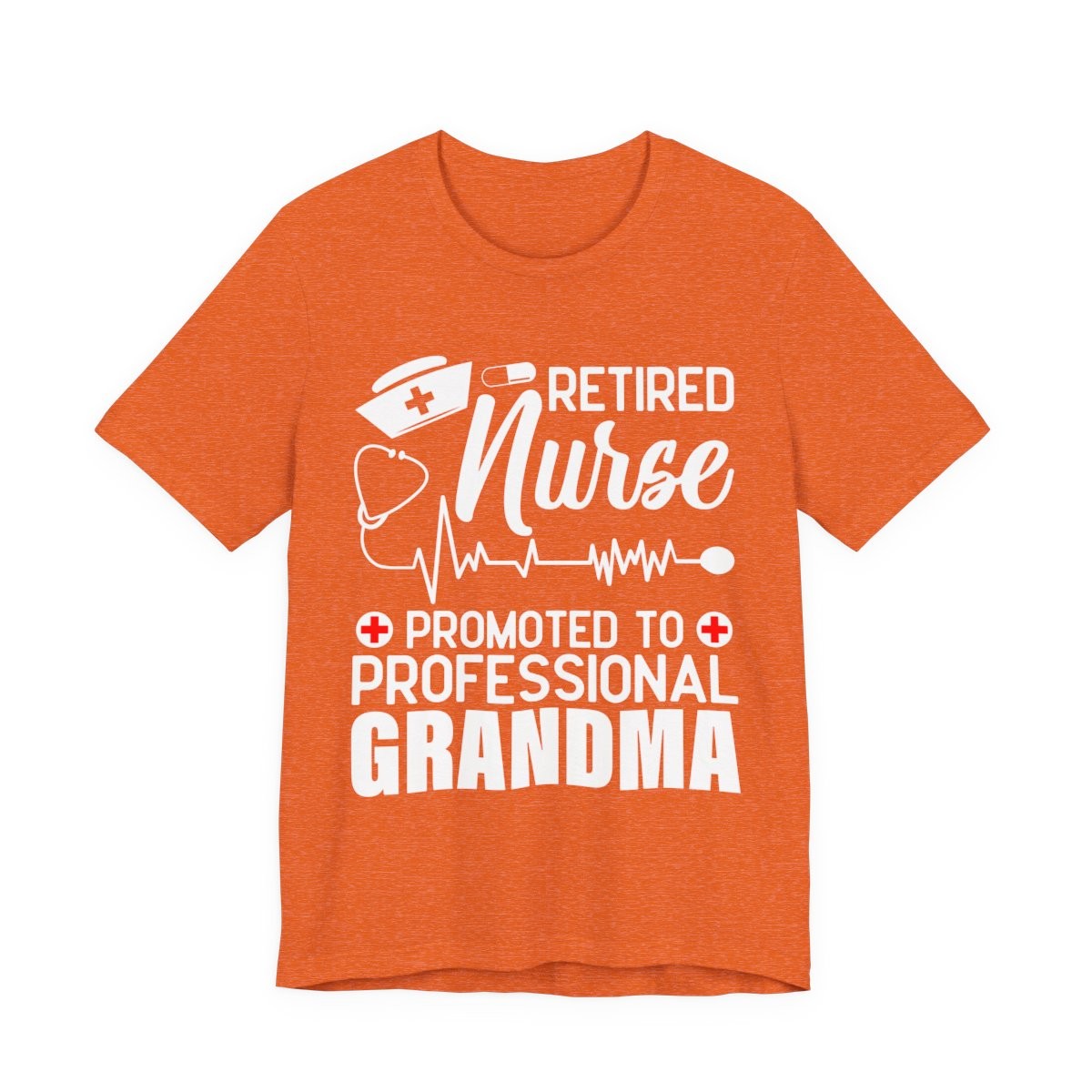 Retired Nurse Promoted to Professional Grandma T-Shirt | Nursing Grandma Tee