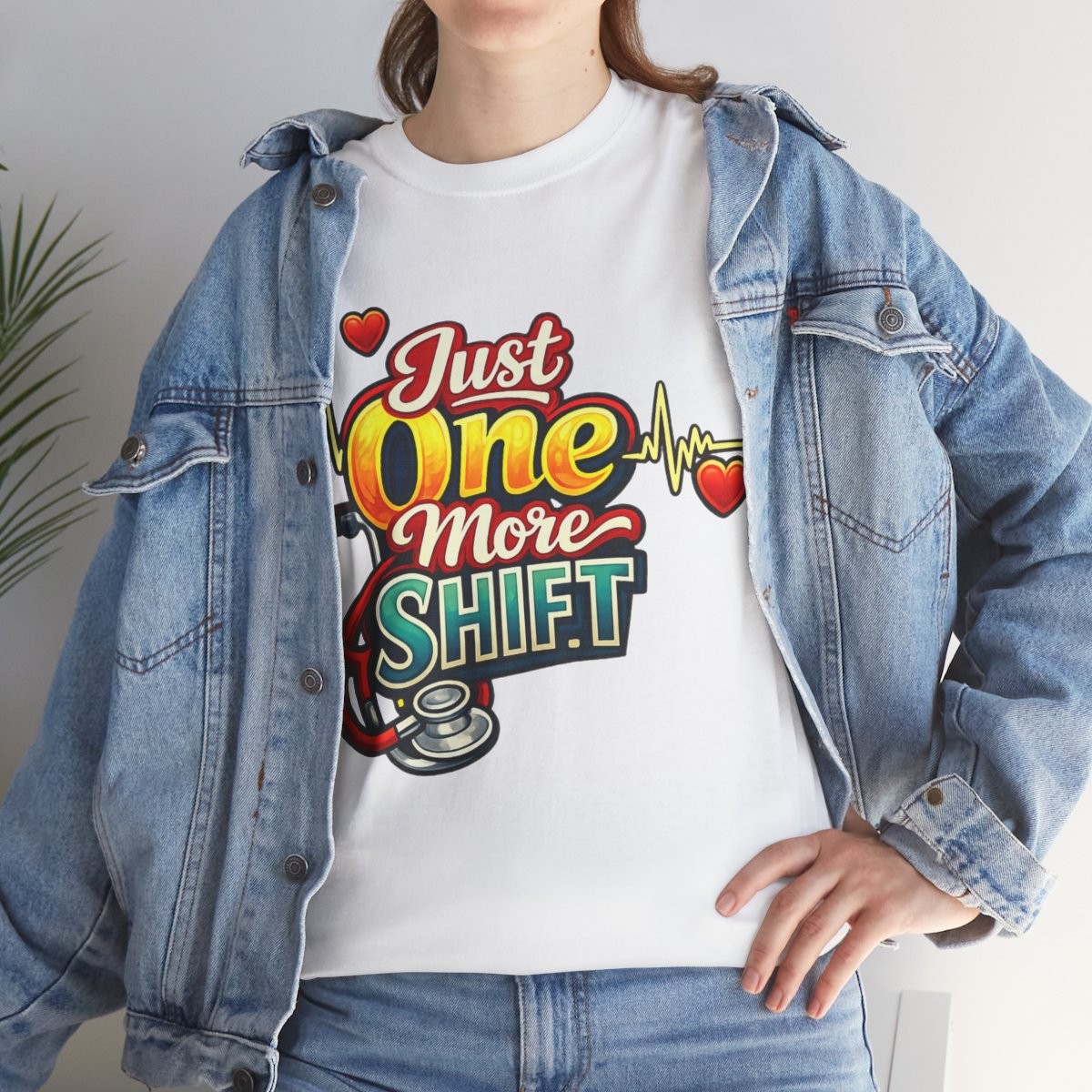 Just One More Shift Nurse T-Shirt | Stethoscope, Heartbeat Graphic