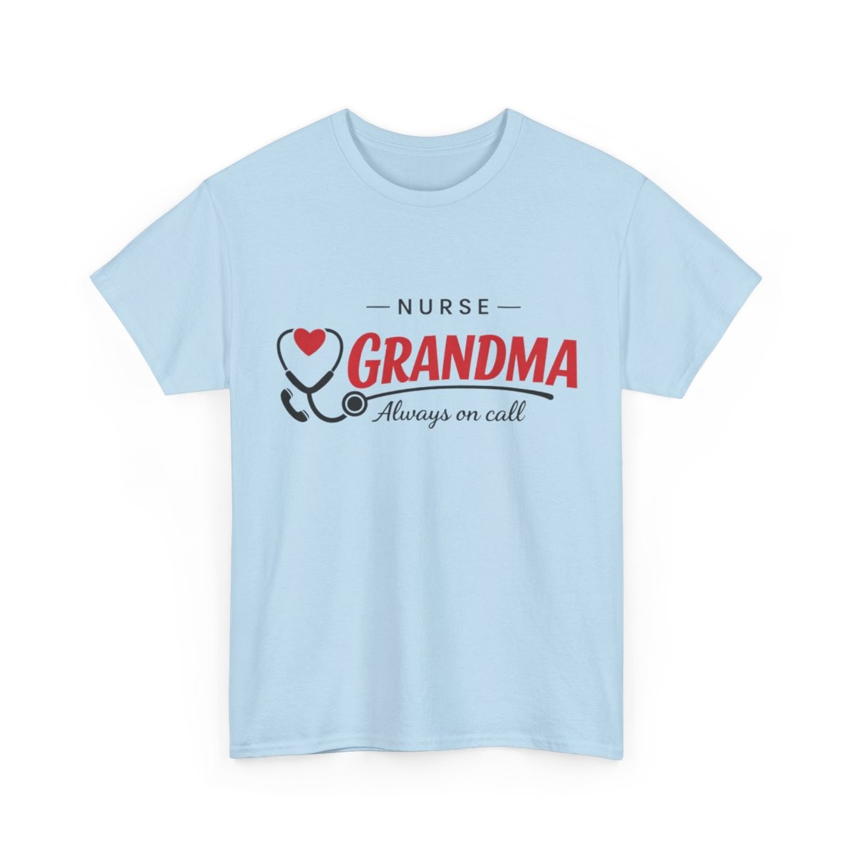 Nurse Grandma Always On Call T-Shirt | Nurse Grandma Tee