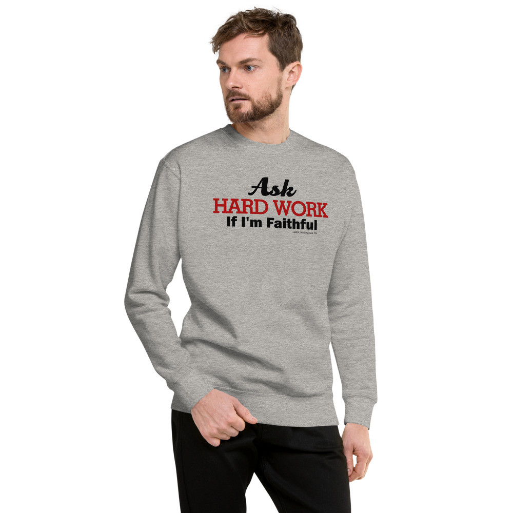 Faithful Works - Unisex Premium Sweatshirt