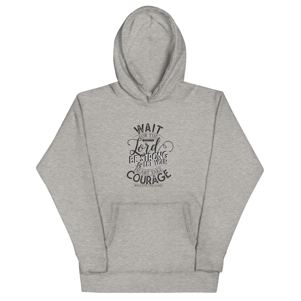 Wait For The Lord - Unisex Hoodie