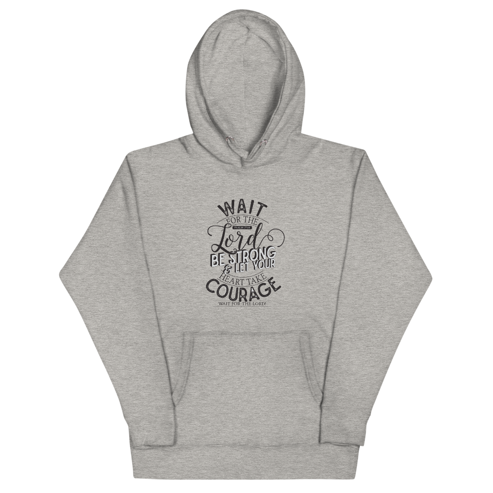 Wait For The Lord - Unisex Hoodie