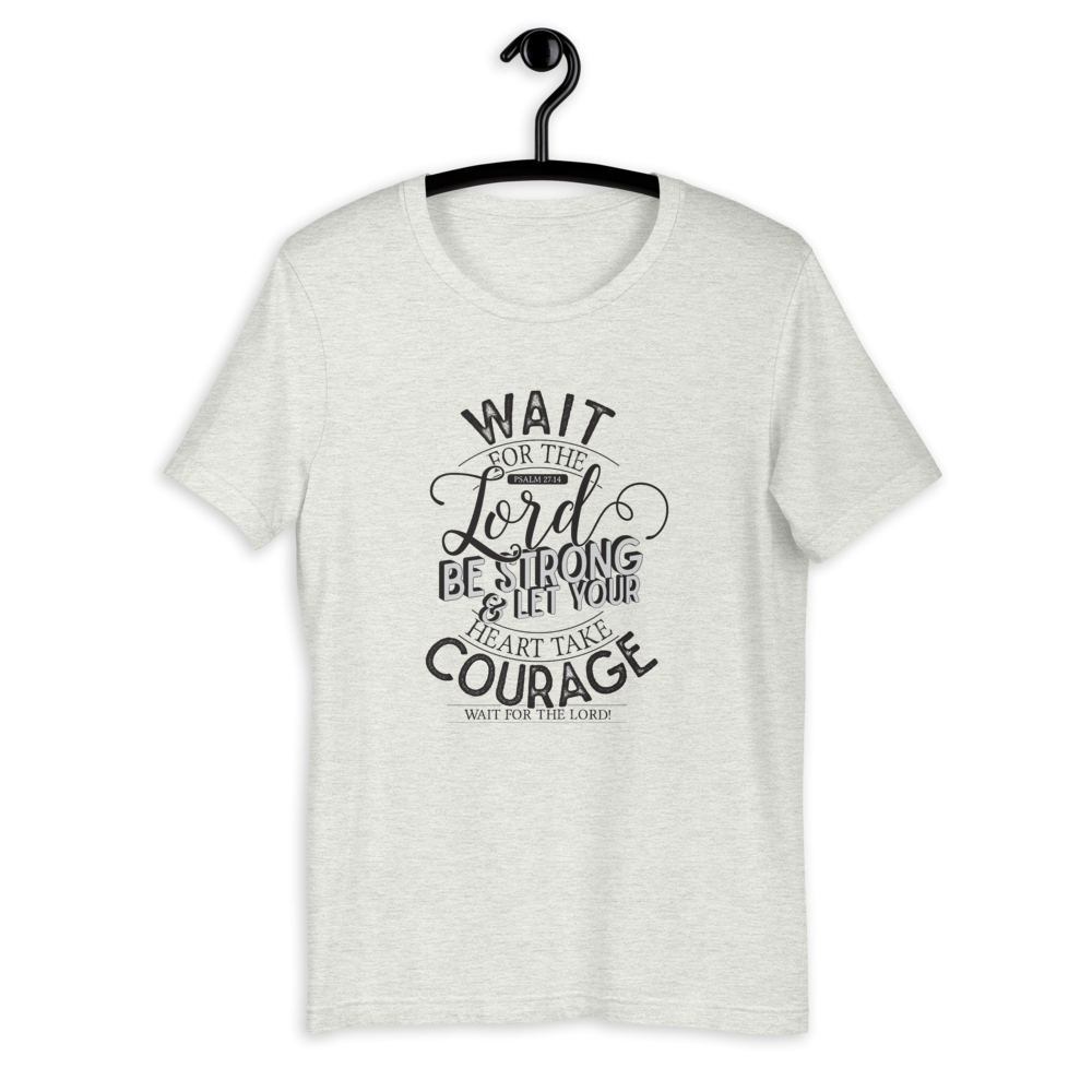 Wait For The Lord - Short-Sleeve Unisex T-Shirt