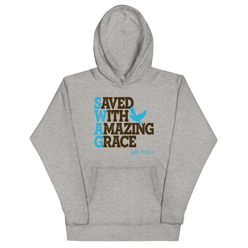 Saved With Amazing Grace (SWAG) - Unisex Hoodie