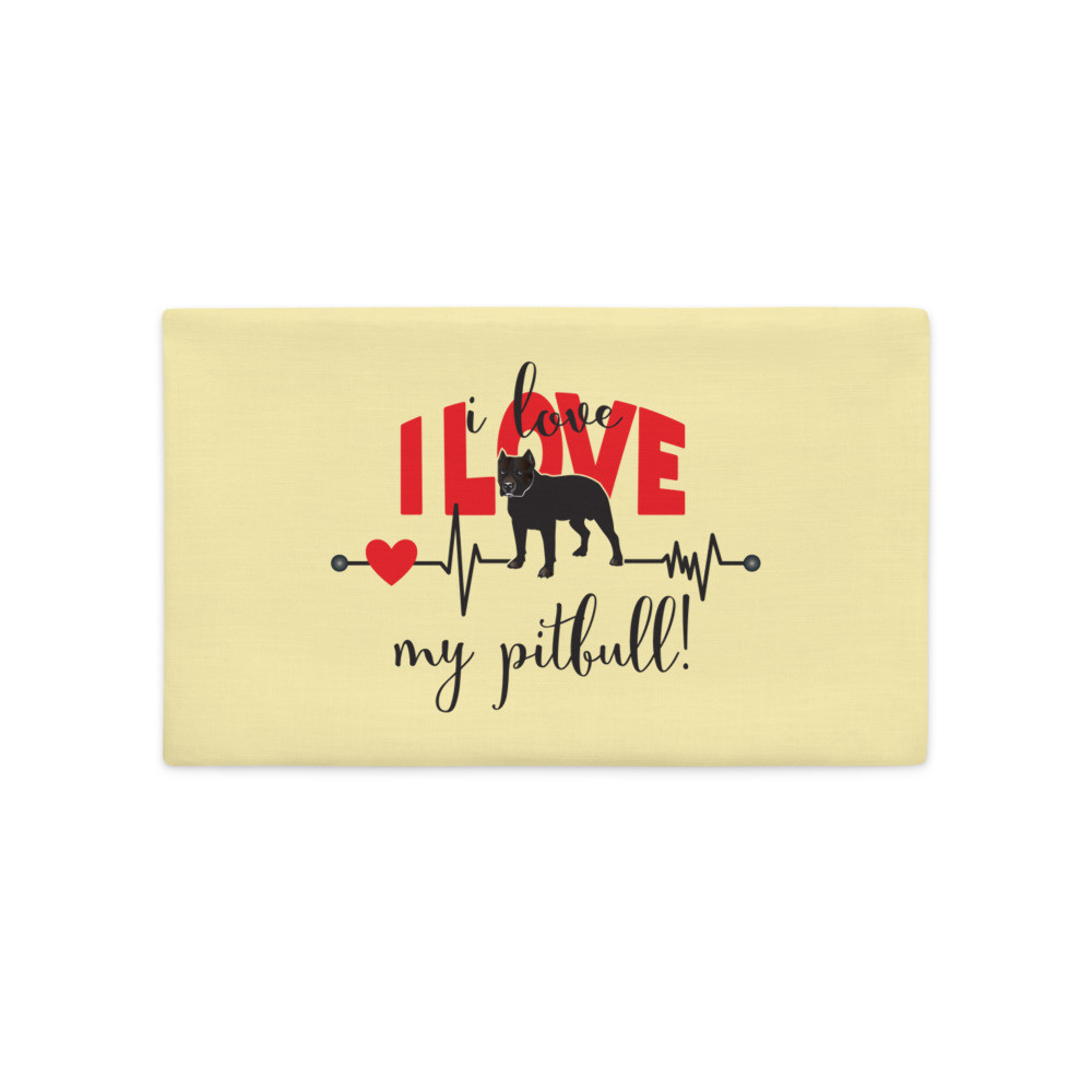 I Love My Pitbull - Premium Pillow Case