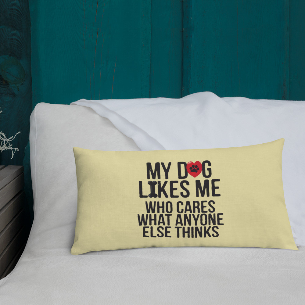 My Dog Likes Me - Premium Pillow