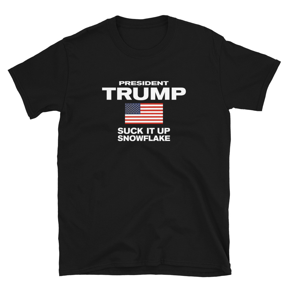 Suck it Up Snowflake Unisex T-Shirt