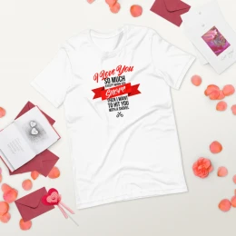 I Love You So Much Except When You Snore - Unisex Short Sleeve Tee