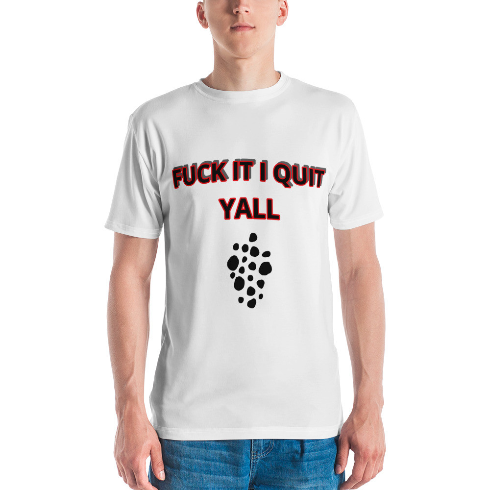 FUCK IT I QUIT YALL