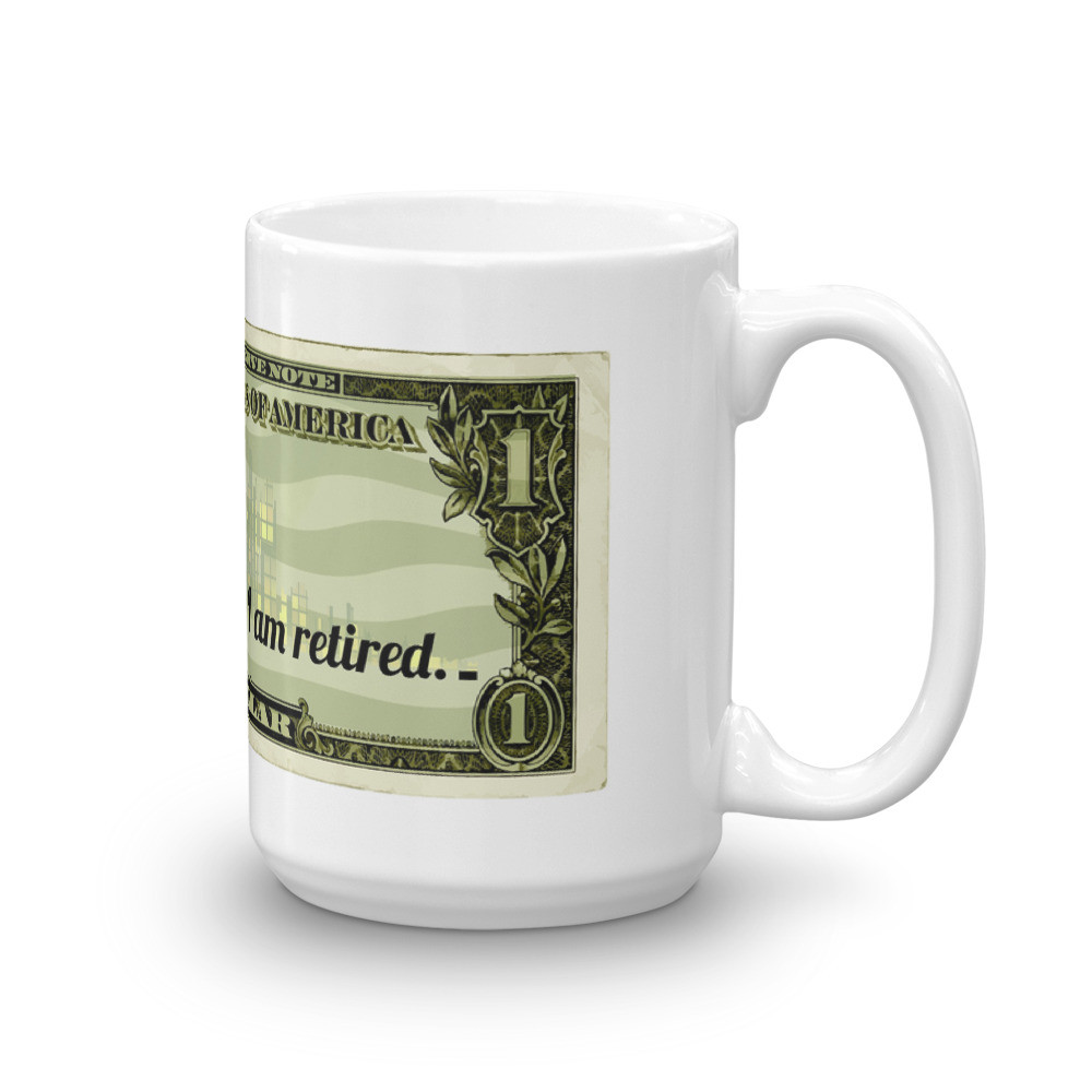 I'm Retired Mug