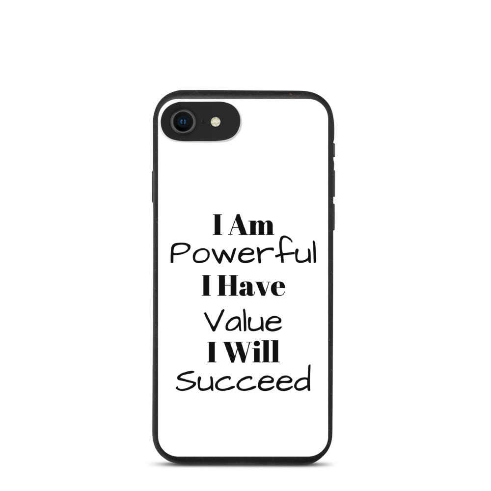 I Am Powerful Biodegradable phone case