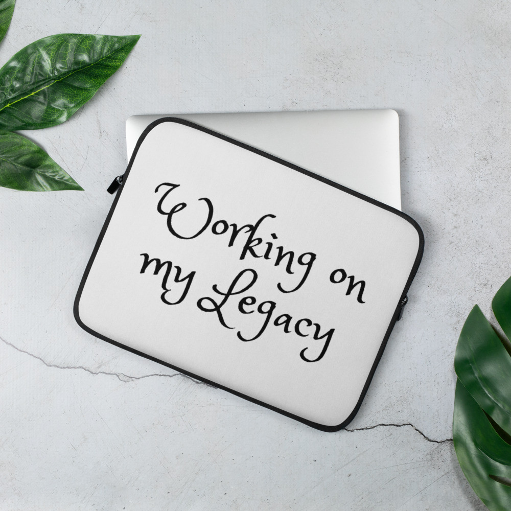 Working On My Legacy Laptop Sleeve