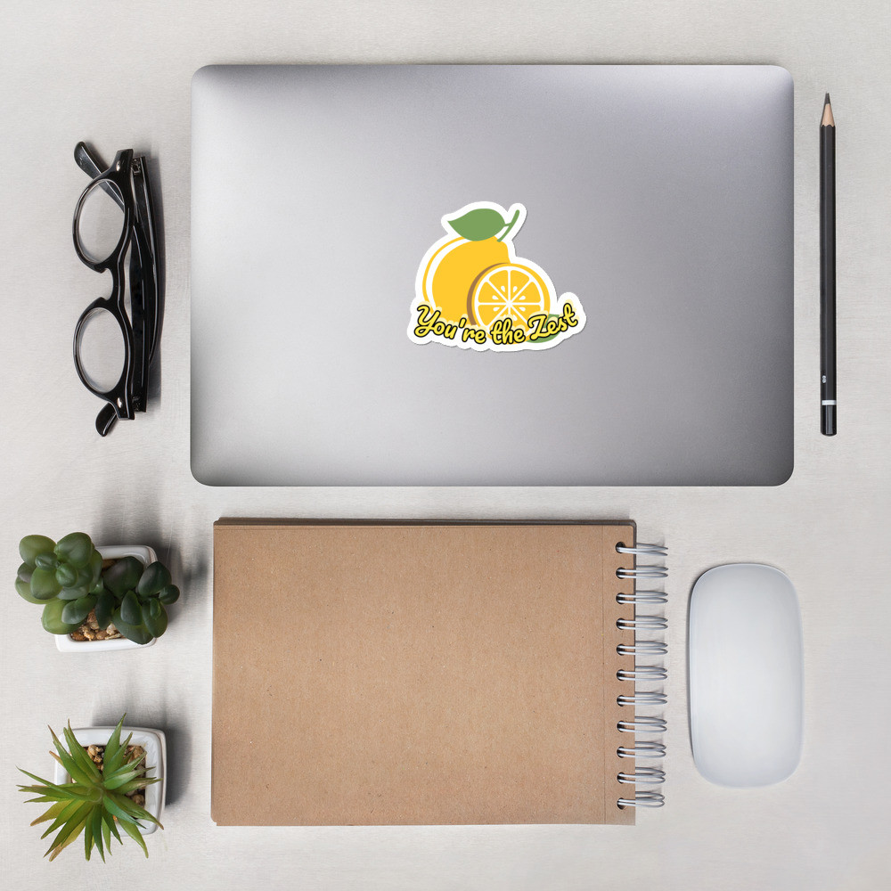 You're the Zest Stickers