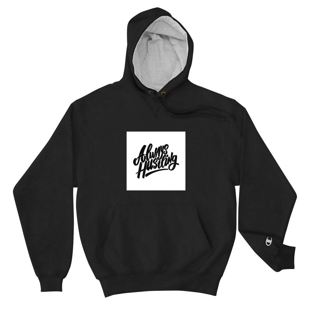 Always Hustling Champion Hoodie