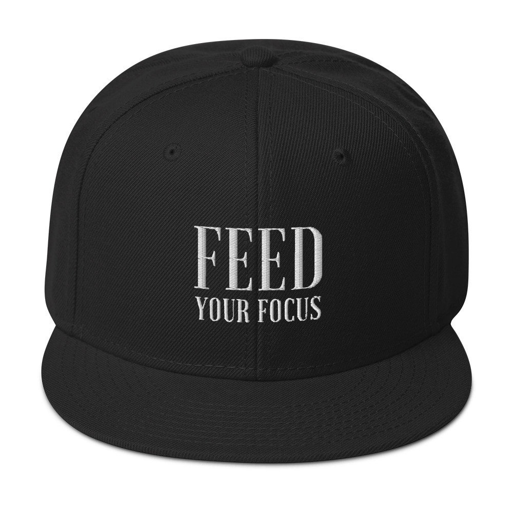 Feed Your Focus Snapback Hat