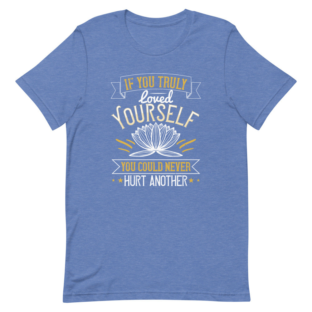 Love Yourself Never Hurt Another