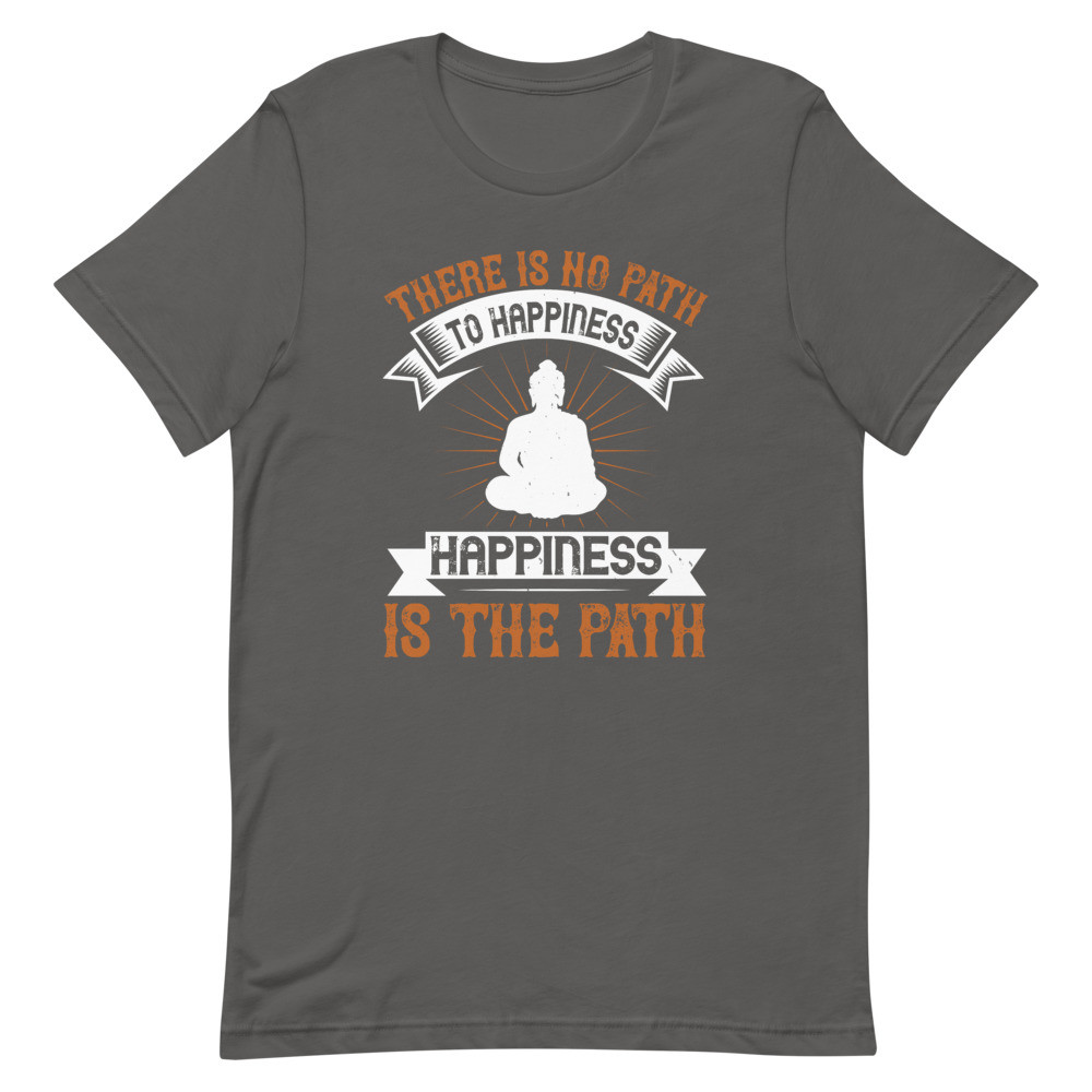 Happiness Is The Path