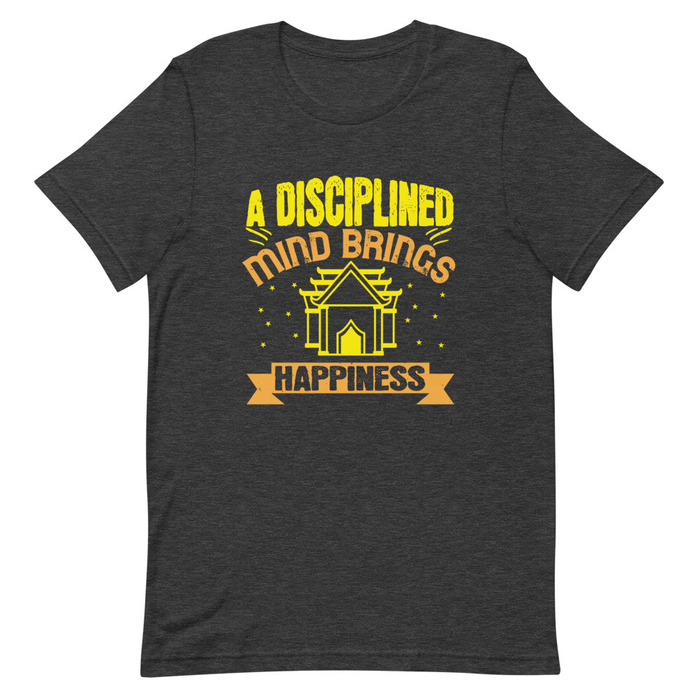 Disciplined Mind Brings Happiness