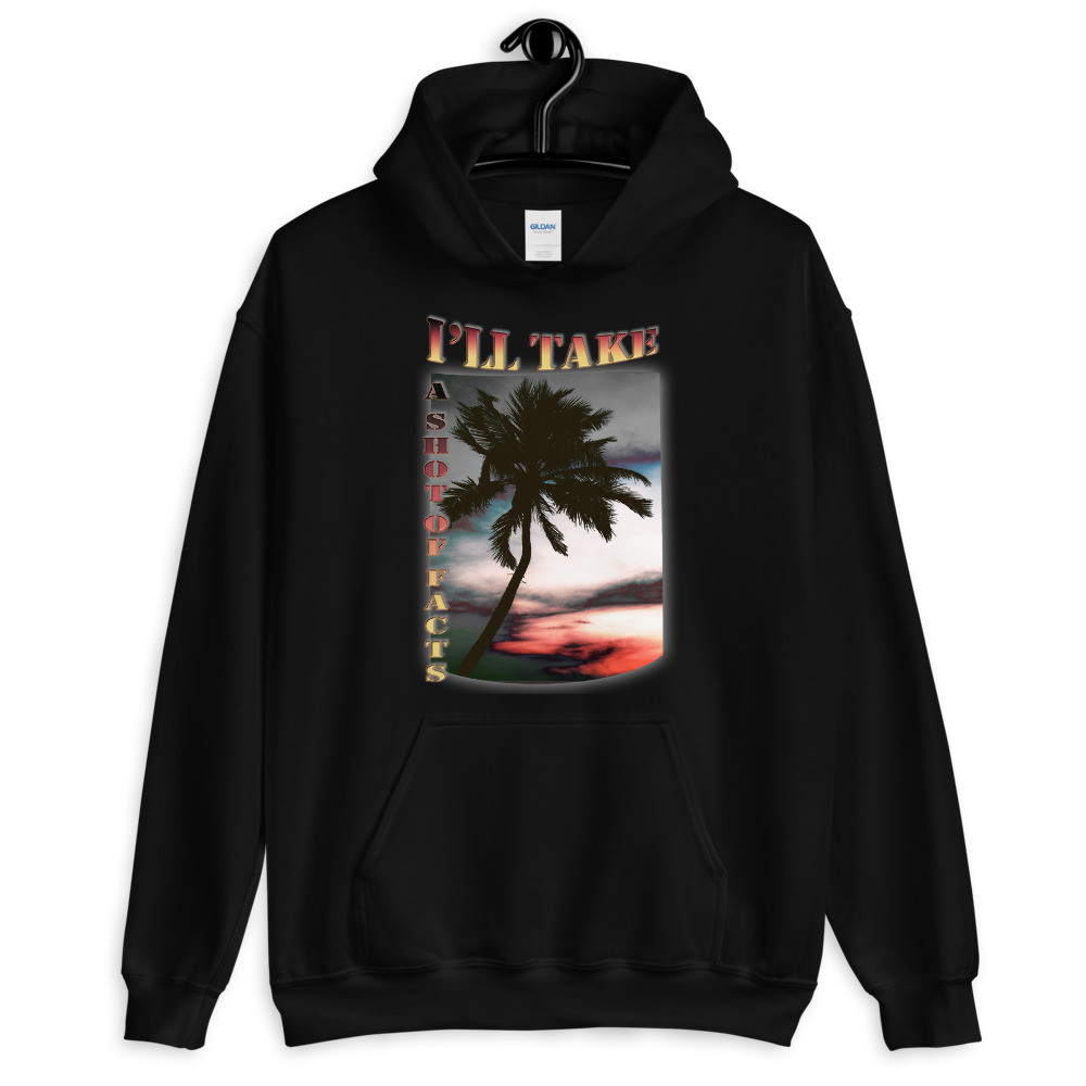 Take A Shot of Facts Unisex Hoodie